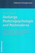 Cover: Seelsorge, Pastoralpsychologie und Postmoderne - Kohlhammer