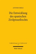 Abbildung von: Die Entwicklung des spanischen Zivilprozeßrechts - Mohr Siebeck