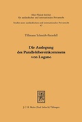 Abbildung von: Die Auslegung des Parallelübereinkommens von Lugano - Mohr Siebeck
