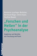 Cover: "Forschen und Heilen" in der Psychoanalyse - Kohlhammer