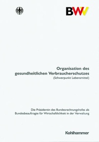 Abbildung von: Organisation des gesundheitlichen Verbraucherschutzes (Schwerpunkt Lebensmittel) - Kohlhammer