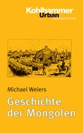 Cover: Geschichte der Mongolen - Kohlhammer