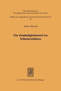 Abbildung von: Der Zuständigkeitsstreit im Schiedsverfahren - Mohr Siebeck