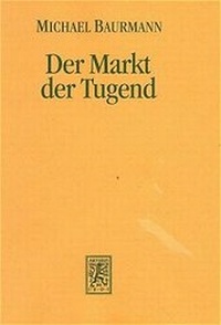 Enlarge image Cover: Der Markt der Tugend - Mohr Siebeck