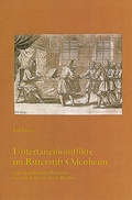 Cover: Untertanenkonflikte im Ritterstift Odenheim vom ausgehenden Mittelalter bis zum Ende des Alten Reiches - Kohlhammer