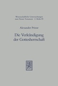 Cover: Die Verk&uuml;ndigung der Gottesherrschaft - Mohr Siebeck