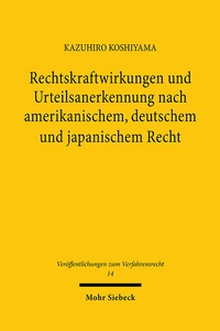 Abbildung von: Rechtskraftwirkungen und Urteilsanerkennung nach amerikanischem, deutschem und japanischem Recht - Mohr Siebeck