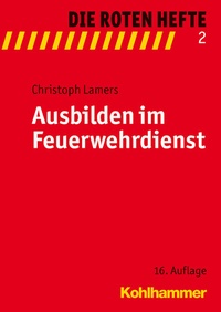 Abbildung von: Ausbilden im Feuerwehrdienst - Kohlhammer