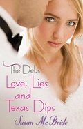 Cover: The Debs: Love, Lies and Texas Dips - Delacorte Press
