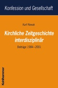Cover: Kirchliche Zeitgeschichte interdisziplin&auml;r - Kohlhammer