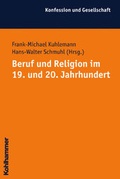 Cover: Beruf und Religion im 19. und 20. Jahrhundert - Kohlhammer