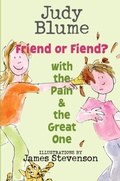 Cover: Friend or Fiend? with the Pain and the Great One - Delacorte Press