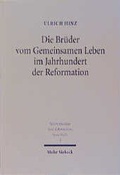 Cover: Die Br&uuml;der vom gemeinsamen Leben im Jahrhundert der Reformation - Mohr Siebeck