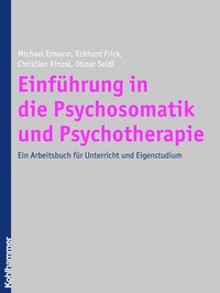 Abbildung von: Einführung in die Psychosomatik und Psychotherapie - Kohlhammer