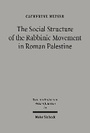 Cover: The Social Structure of the Rabbinic Movement in Roman Palestine - Mohr Siebeck