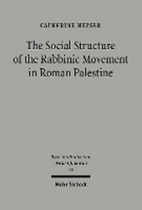 Enlarge image Cover: The Social Structure of the Rabbinic Movement in Roman Palestine - Mohr Siebeck
