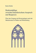 Cover: Denkmalpflege zwischen k&uuml;nstlerischem Anspruch und Baupraxis - Kohlhammer