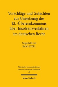 Abbildung von: Vorschläge und Gutachten zur Umsetzung des EU-Übereinkommens über Insolvenzverfahren im deutschen Recht - Mohr Siebeck