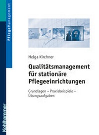 Abbildung von: Qualitätsmanagement für stationäre Pflegeeinrichtungen - Kohlhammer