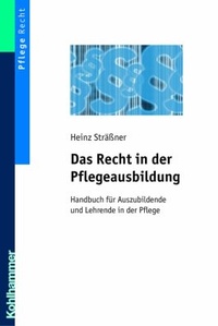 Abbildung von: Das Recht in der Pflegeausbildung - Kohlhammer