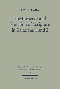 Enlarge image Cover: The Presence and Function of Scripture in Galatians 1 and 2 - Mohr Siebeck