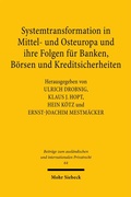 Cover: Systemtransformation in Mittel- und Osteuropa und ihre Folgen f&uuml;r Banken, B&ouml;rsen und Kreditsicherheiten - Mohr Siebeck