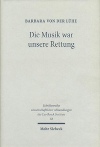 Enlarge image Cover: Die Musik war unsere Rettung! - Mohr Siebeck