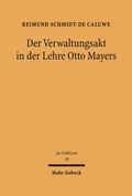 Cover: Der Verwaltungsakt in der Lehre Otto Mayers - Mohr Siebeck