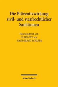 Abbildung von: Die Präventivwirkung zivil- und strafrechtlicher Sanktionen - Mohr Siebeck