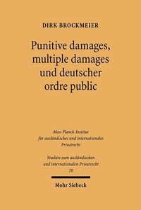 Abbildung von: Punitive damages, multiple damages und deutscher ordre public - Mohr Siebeck