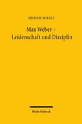 Cover: Max Weber - Leidenschaft und Disziplin - Mohr Siebeck