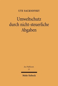 Abbildung von: Umweltschutz durch nicht-steuerliche Abgaben - Mohr Siebeck