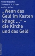 Cover: "Wenn das Geld im Kasten klingt..." - die Kirche und das Geld - Kohlhammer