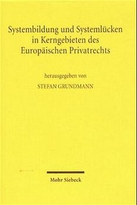 Abbildung von: Systembildung und Systemlücken in Kerngebieten des Europäischen Privatrechts - Mohr Siebeck