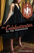 Cover: The Celebutantes: To the Penthouse - Delacorte Press