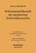 Abbildung von: Drittstaatenproblematik des europäischen Zivilverfahrensrechts - Mohr Siebeck