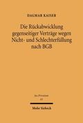 Bild: Die R&uuml;ckabwicklung gegenseitiger Vertr&auml;ge wegen Nicht- und Schlechterf&uuml;llung nach BGB - Mohr Siebeck
