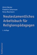 Cover: Neutestamentliches Arbeitsbuch f&uuml;r Religionsp&auml;dagogen - Kohlhammer