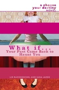 Cover: What If . . . Your Past Came Back to Haunt You - Delacorte Press