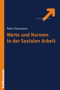 Cover: Werte und Normen in der Sozialen Arbeit - Kohlhammer