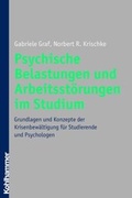 Cover: Psychische Belastungen und Arbeitsst&ouml;rungen im Studium - Kohlhammer