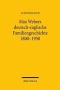 Cover: Max Webers deutsch-englische Familiengeschichte 1800-1950 - Mohr Siebeck