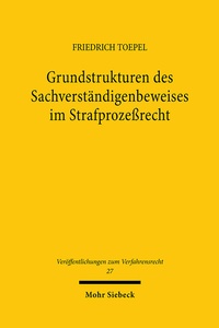 Abbildung von: Grundstrukturen des Sachverständigenbeweises im Strafprozeßrecht - Mohr Siebeck