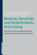 Cover: Bindung, Sexualit&auml;t und Pers&ouml;nlichkeitsentwicklung - Kohlhammer
