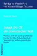 Cover: Jesaja 24 - 27: ein dramatischer Text - Kohlhammer