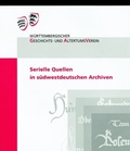 Cover: Serielle Quellen in s&uuml;dwestdeutschen Archiven - Kohlhammer