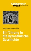 Cover: Einf&uuml;hrung in die byzantinische Geschichte - Kohlhammer