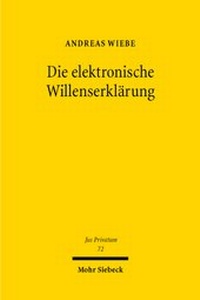 Abbildung von: Die elektronische Willenserklärung - Mohr Siebeck