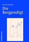 Cover: Die Bergpredigt - Kohlhammer