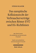 Cover: Das europ&auml;ische Kollisionsrecht der Verbrauchervertr&auml;ge zwischen R&ouml;mer EV&Uuml; und EG-Richtlinien - Mohr Siebeck